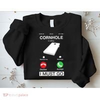 Cornhole Is Calling And I Must Go Funny Phone Screen Humor Sweatshirt thumb 2