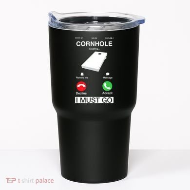 Cornhole Is Calling And I Must Go Funny Phone Screen Humor Tumbler
