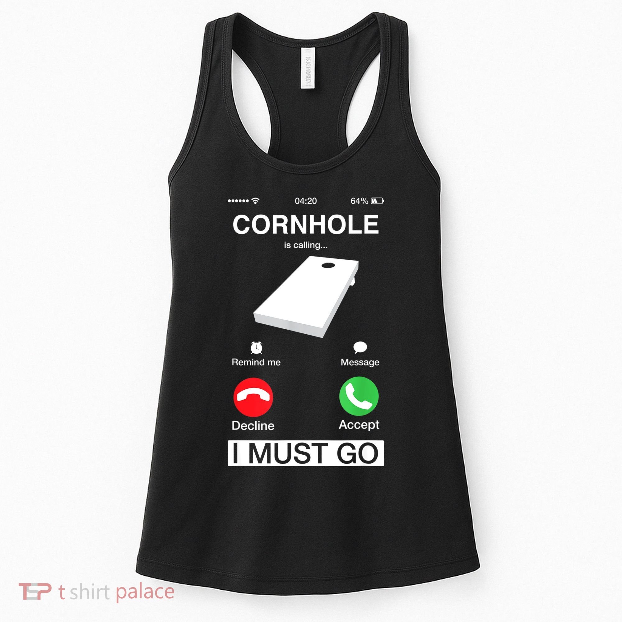 Cornhole Is Calling And I Must Go Funny Phone Screen Humor Women's Tank Top