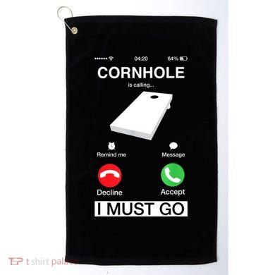 Cornhole Is Calling And I Must Go Funny Phone Screen Humor Golf Towel