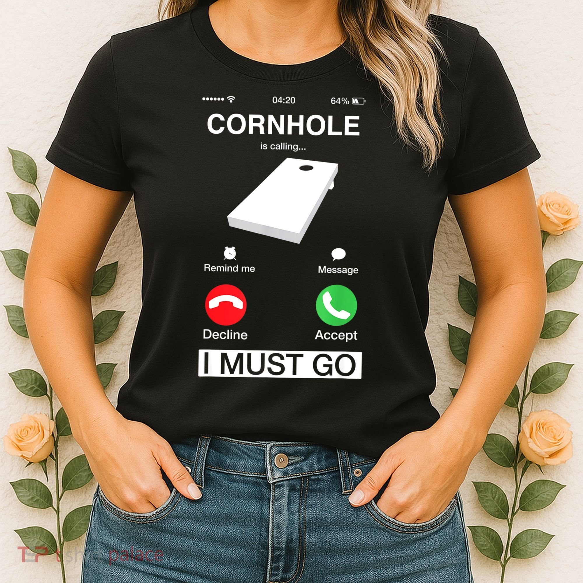 Cornhole Is Calling And I Must Go Funny Phone Screen Humor Women's T-Shirt