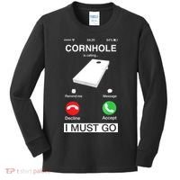 Cornhole Is Calling And I Must Go Funny Phone Screen Humor Kids Long Sleeve Shirt thumb 0