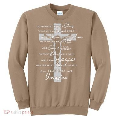 Cross I can only Jesus imagine Christian Religious Sweatshirt
