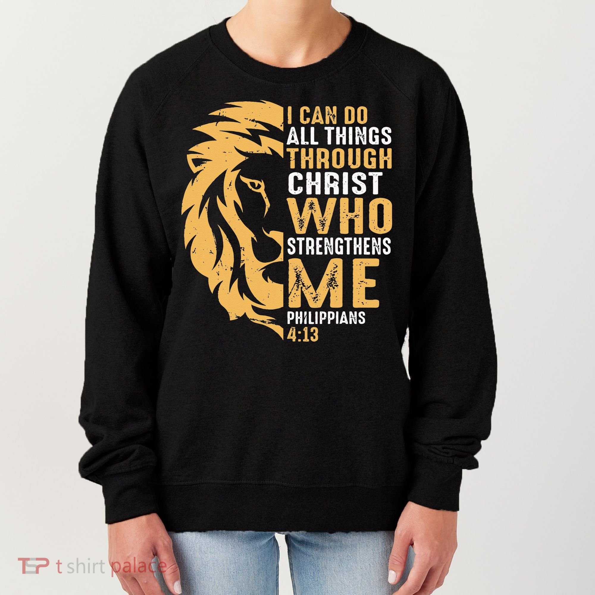 Christian I Can Do All Things Through Christ Lion Faith Women's Sweatshirt