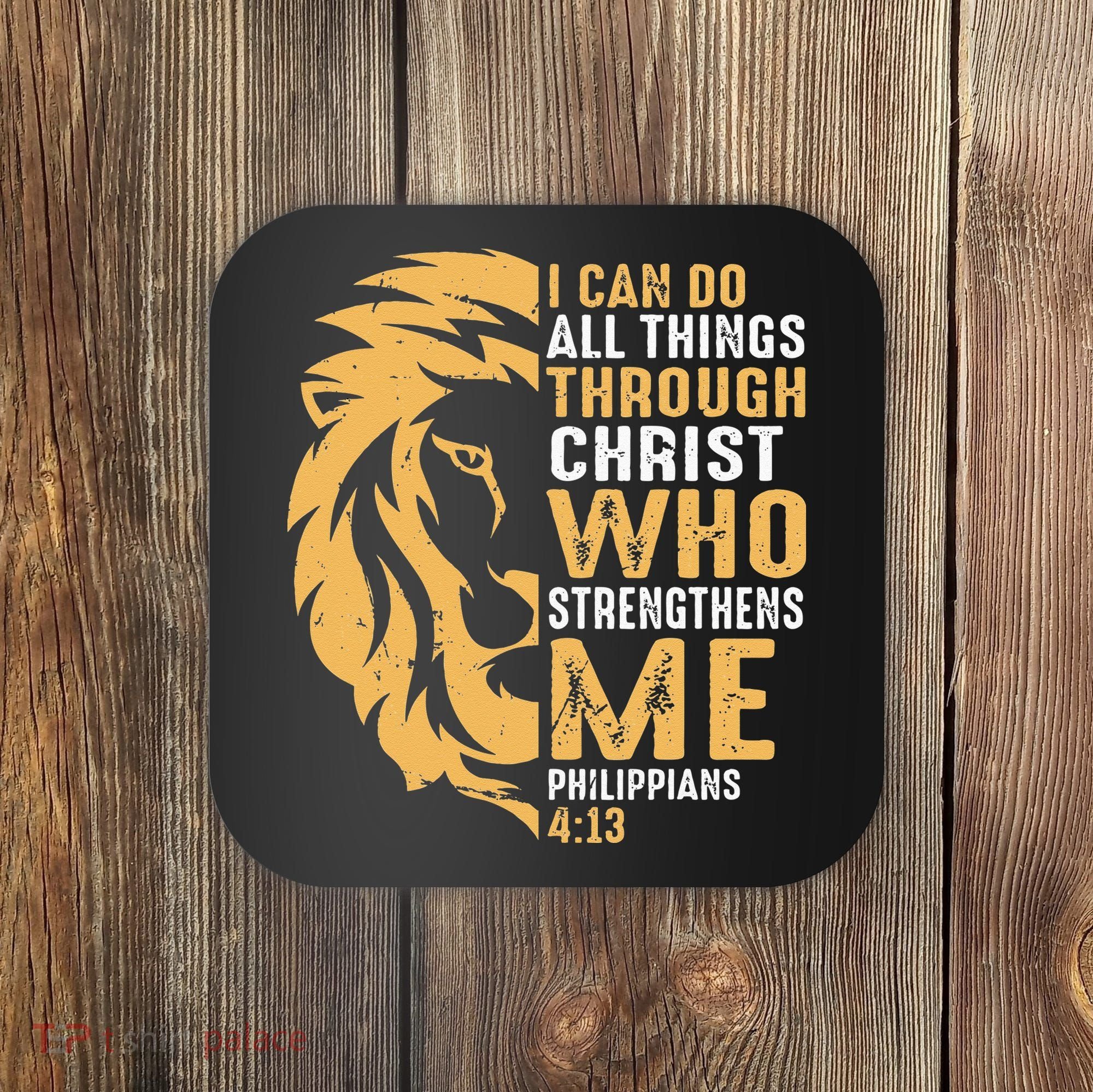 Christian I Can Do All Things Through Christ Lion Faith Coaster