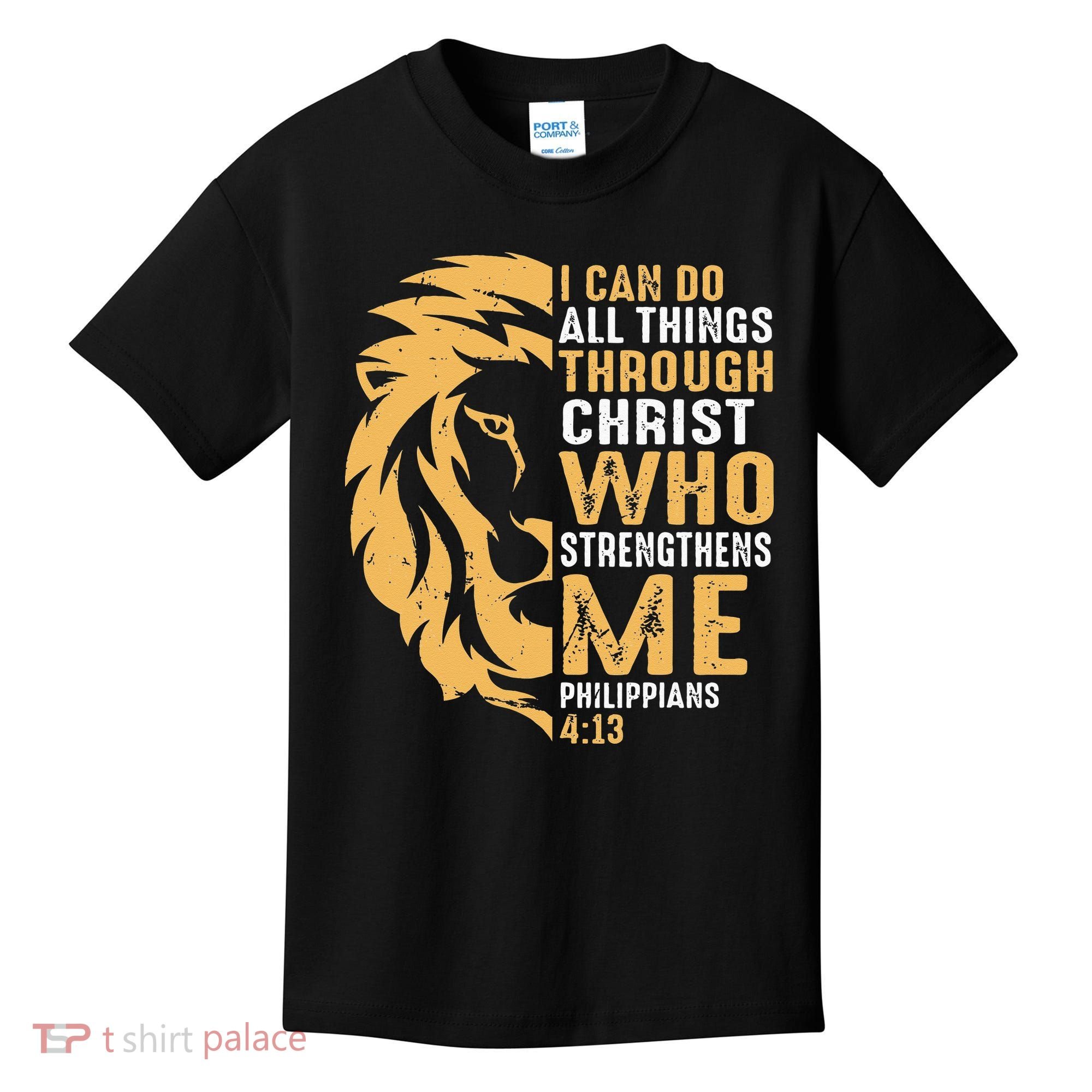 Christian I Can Do All Things Through Christ Lion Faith Kids T-Shirt