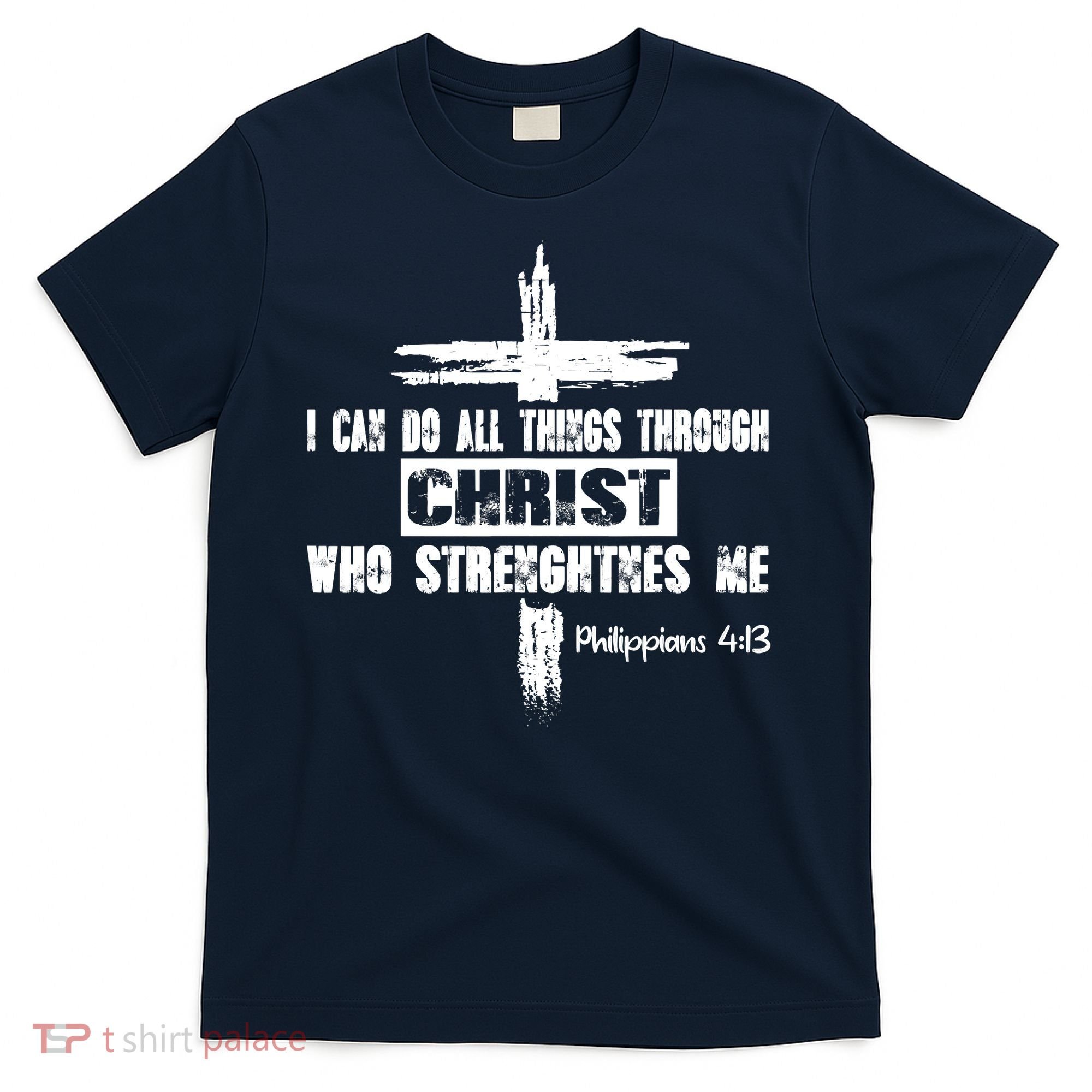 Christian I Can Do All Things Through Cross Jesus Religious T-Shirt