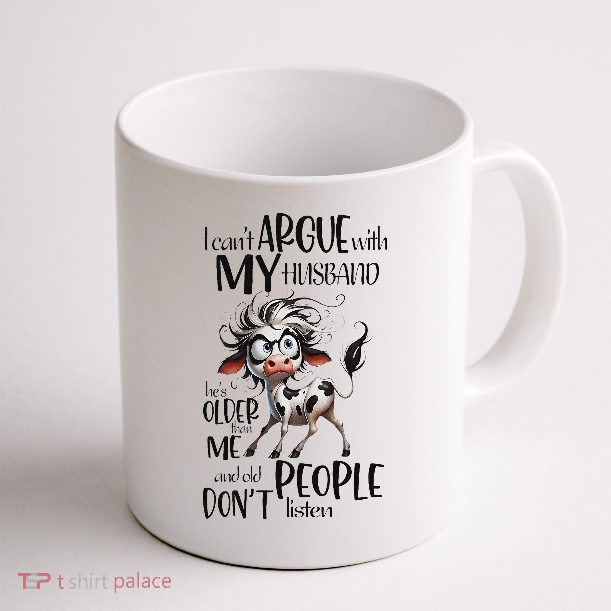 Cow I Can’T Argue With My Husband He’S Older Than Me Coffee Mug