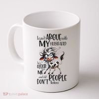 Cow I Can’T Argue With My Husband He’S Older Than Me Coffee Mug thumb 0