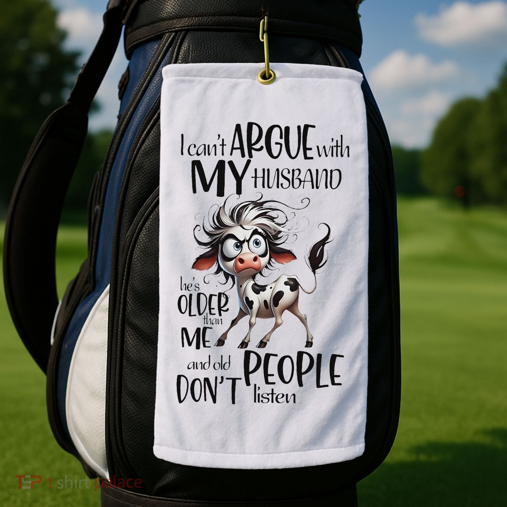 Cow I Can’T Argue With My Husband He’S Older Than Me Golf Towel