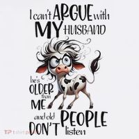 Cow I Can’T Argue With My Husband He’S Older Than Me Visor thumb 3