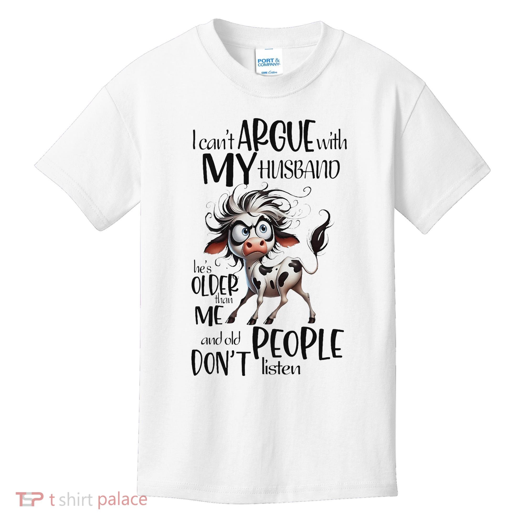 Cow I Can’T Argue With My Husband He’S Older Than Me Kids T-Shirt