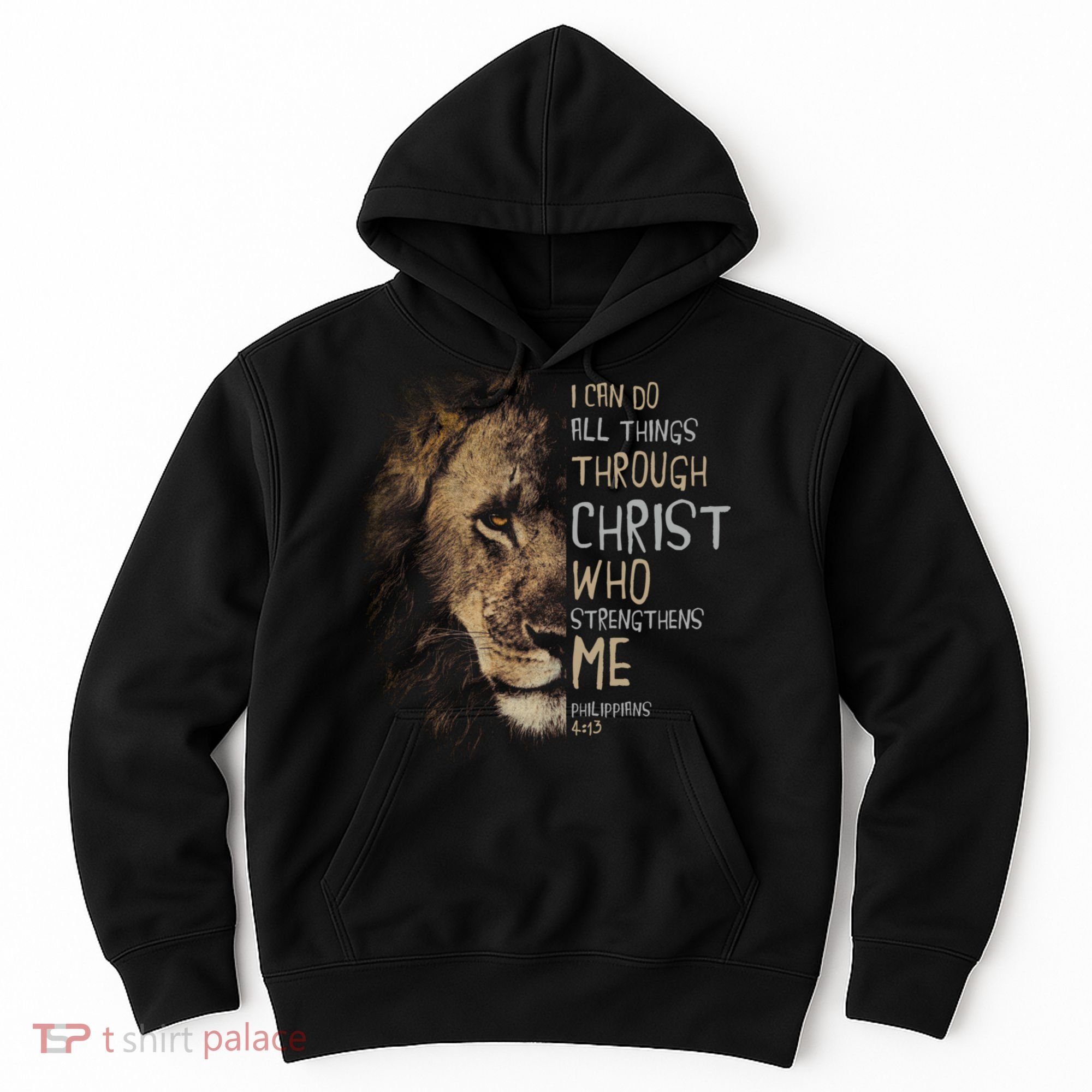 Christian I Can Do All Things Through Christ Lion Faith Hoodie