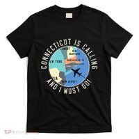 Connecticut Is Calling And I Must Go Connecticut State T-Shirt thumb 0