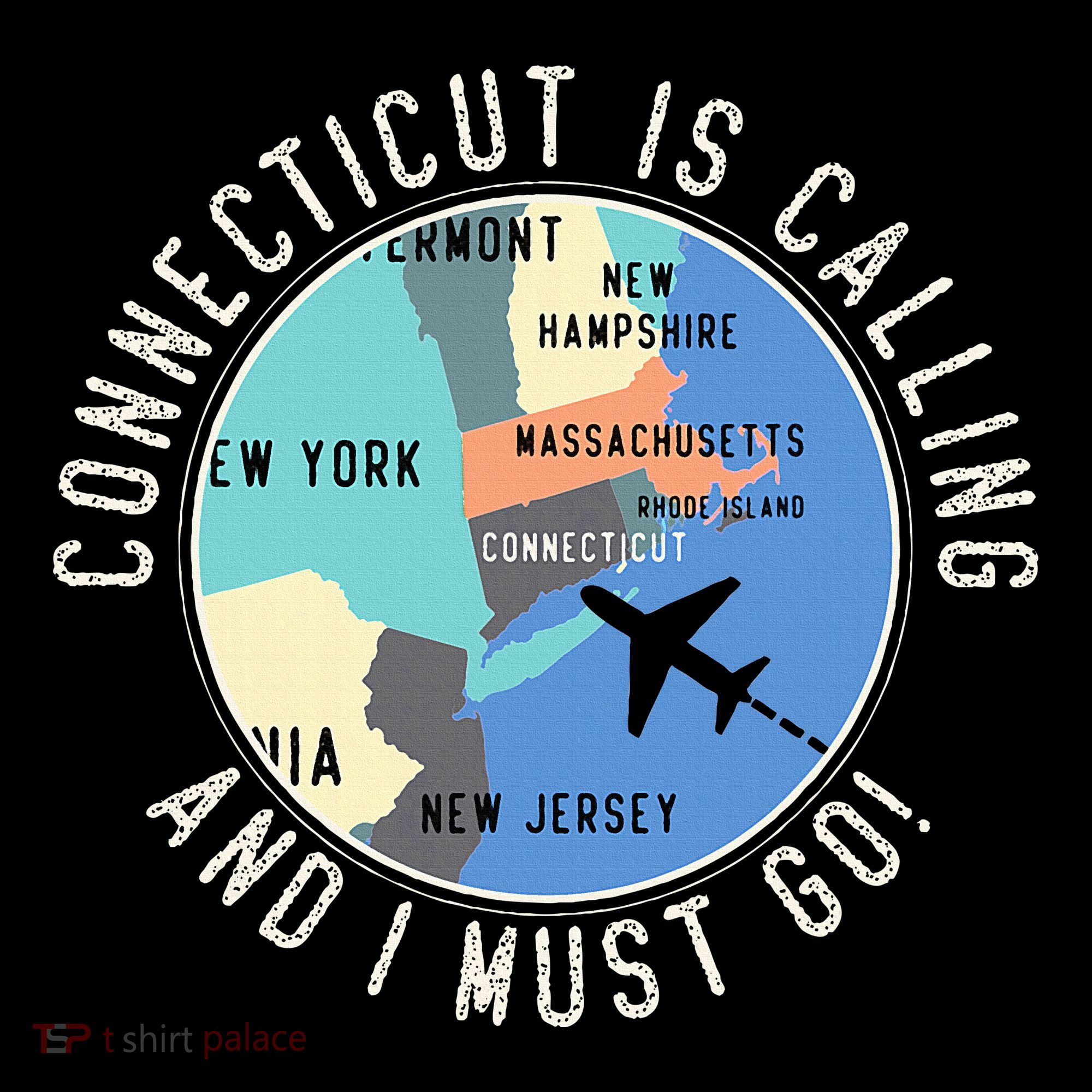 Connecticut Is Calling And I Must Go Connecticut State Women's Hoodie