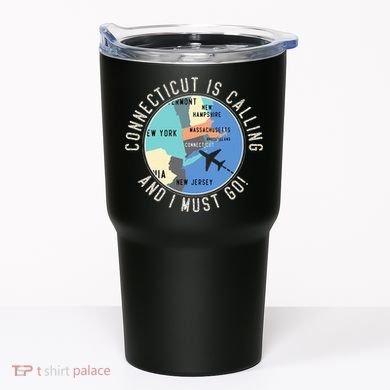 Connecticut Is Calling And I Must Go Connecticut State Tumbler