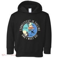Connecticut Is Calling And I Must Go Connecticut State Toddler Hoodie thumb 0