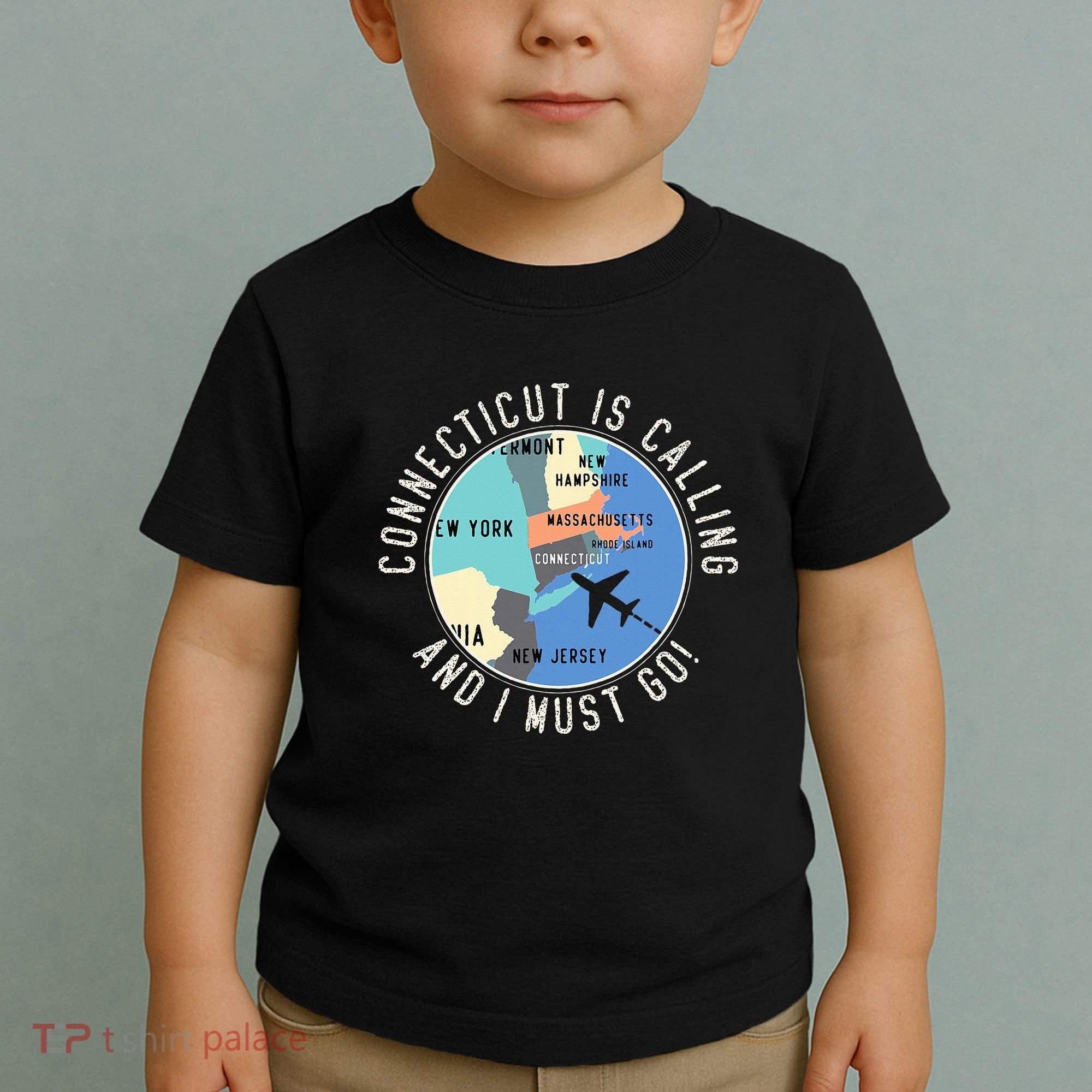 Connecticut Is Calling And I Must Go Connecticut State Toddler T-Shirt