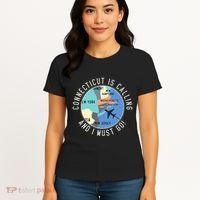 Connecticut Is Calling And I Must Go Connecticut State Women's T-Shirt thumb 4