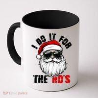Christmas I Do It For The Hos Santa Claus Coffee Mug thumb 0