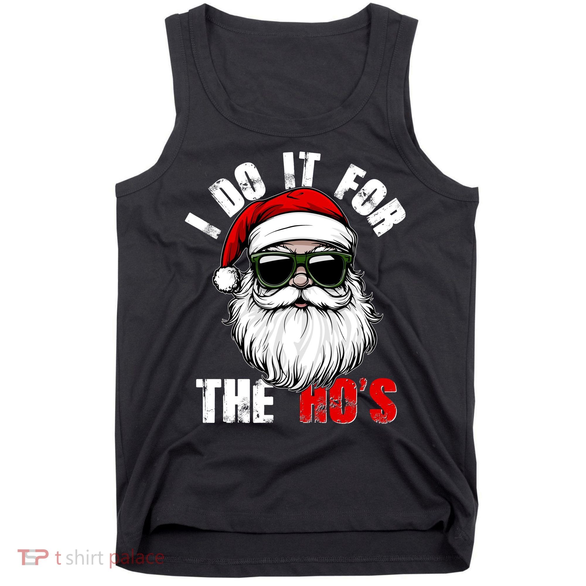 Christmas I Do It For The Hos Santa Claus Tank Top