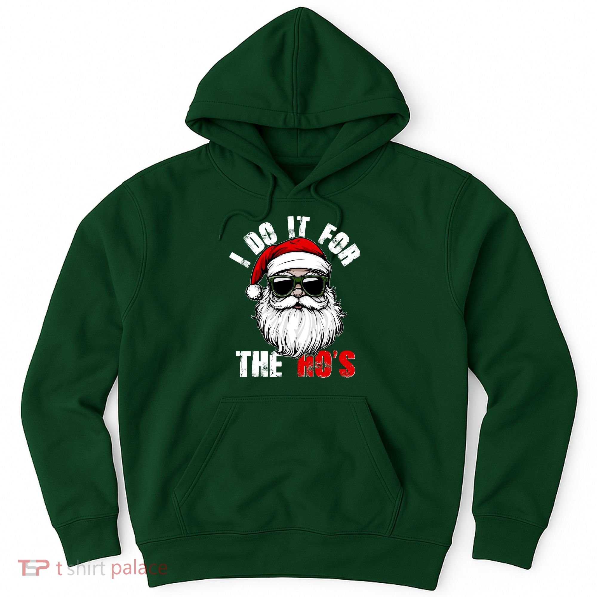 Christmas I Do It For The Hos Santa Claus Hoodie