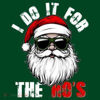 Christmas I Do It For The Hos Santa Claus T-Shirt thumb 7