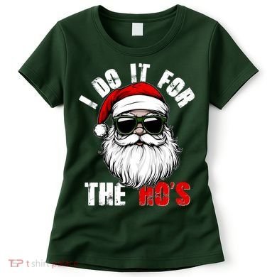 Christmas I Do It For The Hos Santa Claus Women's T-Shirt
