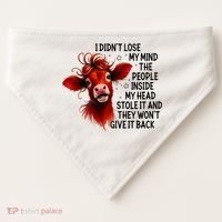 Cow I DidnT Lose My Mind The People Inside My Head Stole It USA-Made Doggie Bandana thumb 0