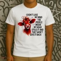 Cow I DidnT Lose My Mind The People Inside My Head Stole It T-Shirt thumb 3