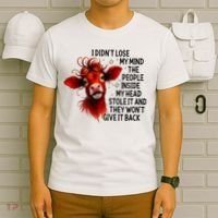 Cow I DidnT Lose My Mind The People Inside My Head Stole It T-Shirt thumb 6