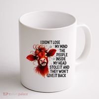 Cow I DidnT Lose My Mind The People Inside My Head Stole It Coffee Mug thumb 1