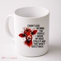 Cow I DidnT Lose My Mind The People Inside My Head Stole It Coffee Mug thumb 0