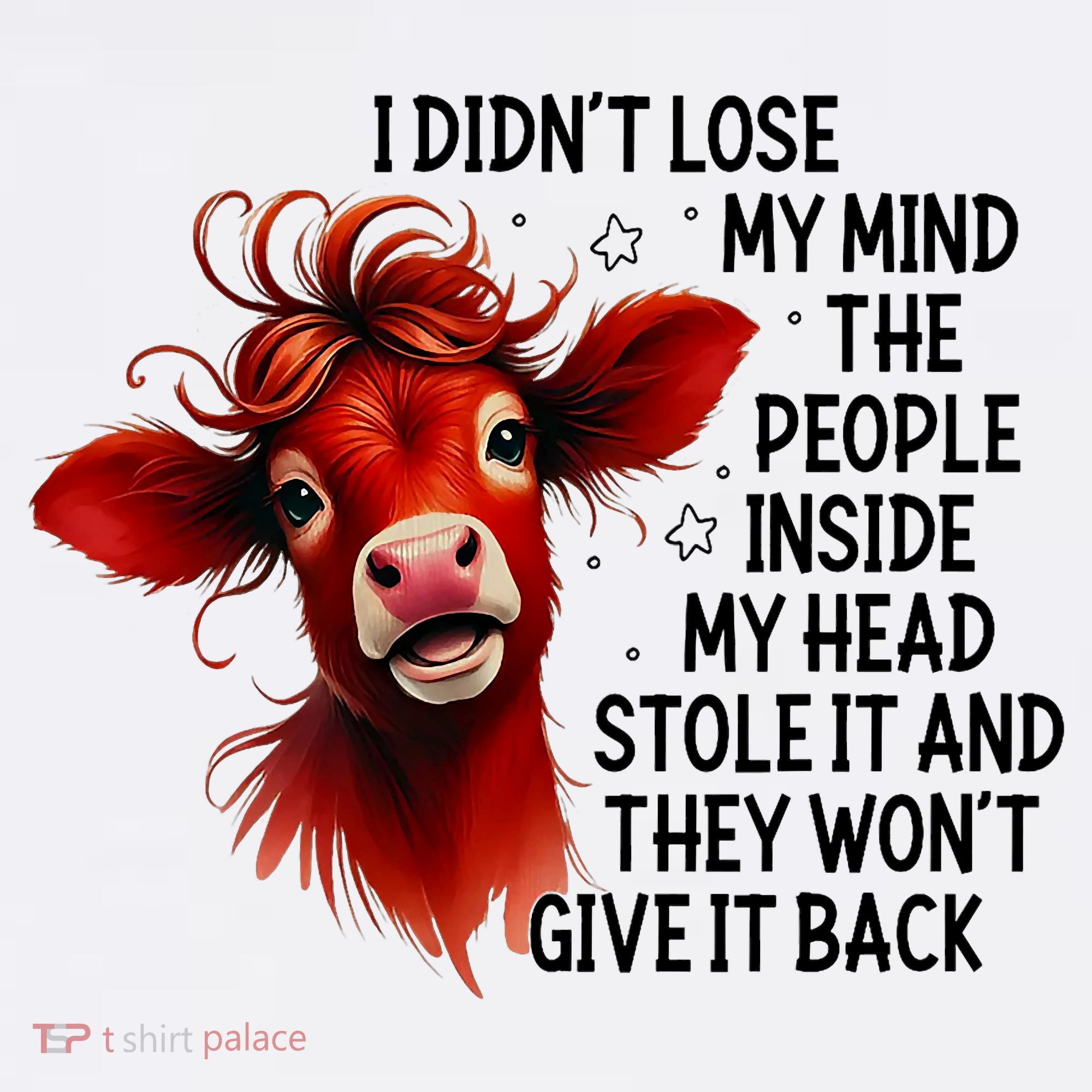 Cow I DidnT Lose My Mind The People Inside My Head Stole It Women's Hoodie