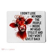 Cow I DidnT Lose My Mind The People Inside My Head Stole It Mousepad thumb 0