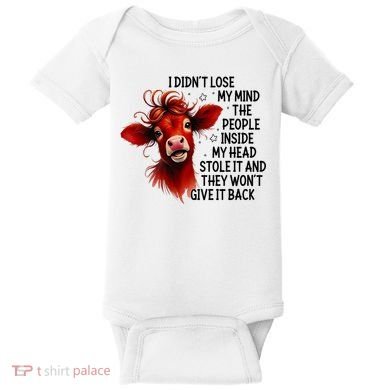 Cow I DidnT Lose My Mind The People Inside My Head Stole It Baby Bodysuit