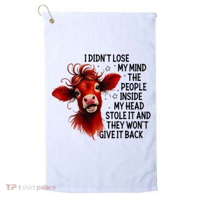 Cow I DidnT Lose My Mind The People Inside My Head Stole It Golf Towel