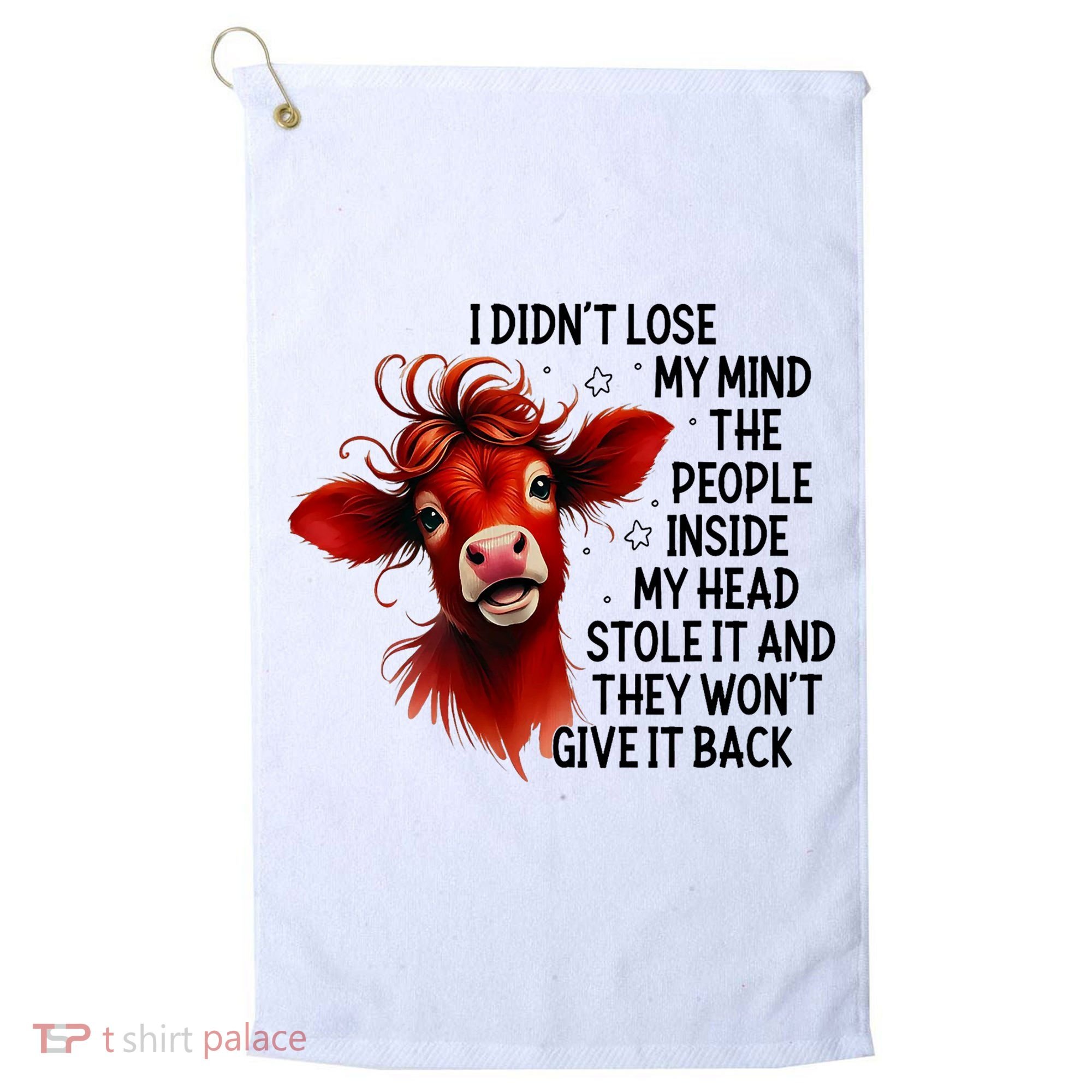 Cow I DidnT Lose My Mind The People Inside My Head Stole It Golf Towel