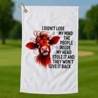 Cow I DidnT Lose My Mind The People Inside My Head Stole It Golf Towel thumb 1