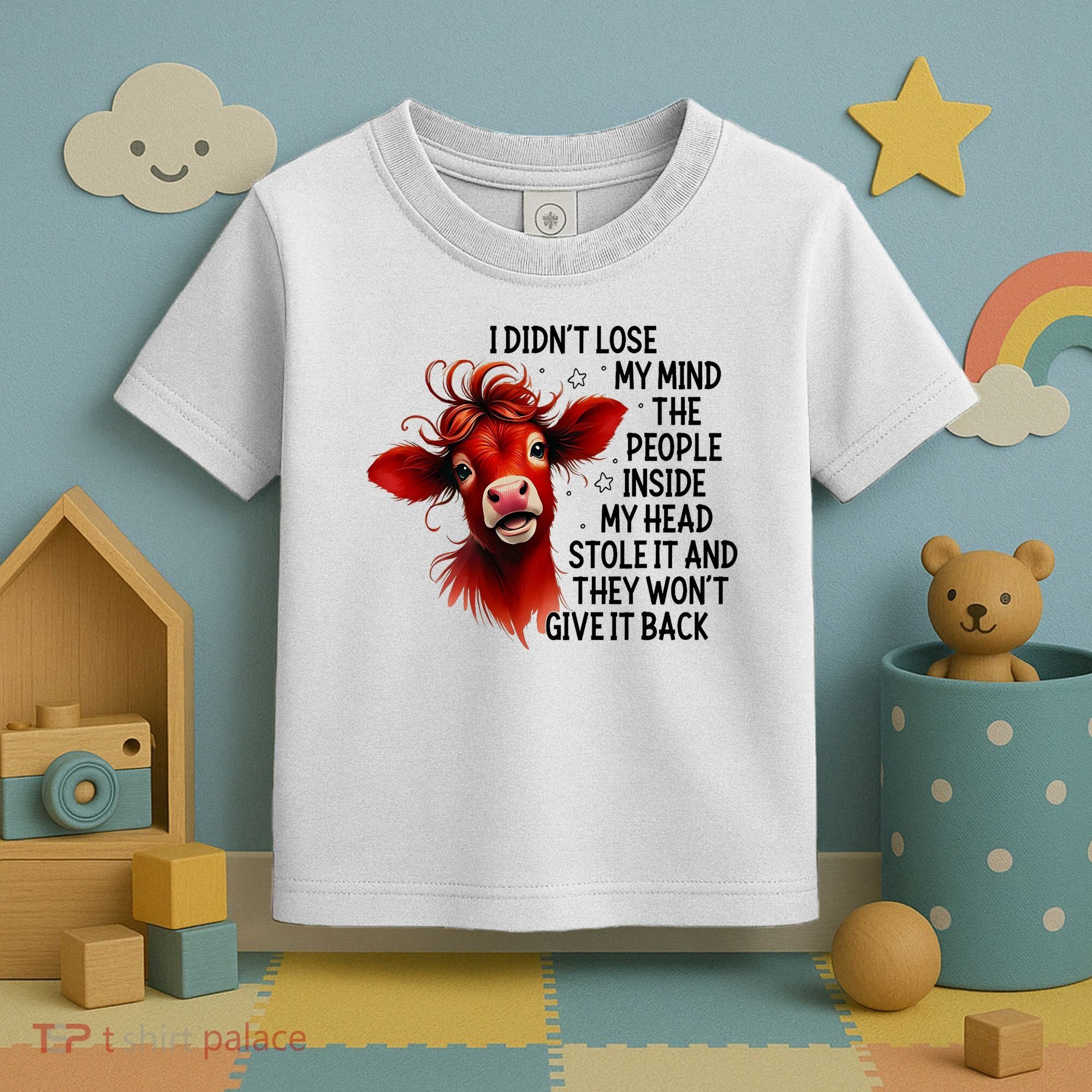 Cow I DidnT Lose My Mind The People Inside My Head Stole It Toddler T-Shirt