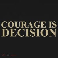 Courage Is Decision Button thumb 1