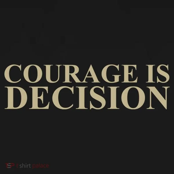 Courage Is Decision Polo