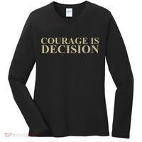 Courage Is Decision Women's Long Sleeve Shirt thumb 0
