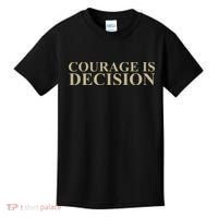 Courage Is Decision Kids T-Shirt thumb 0