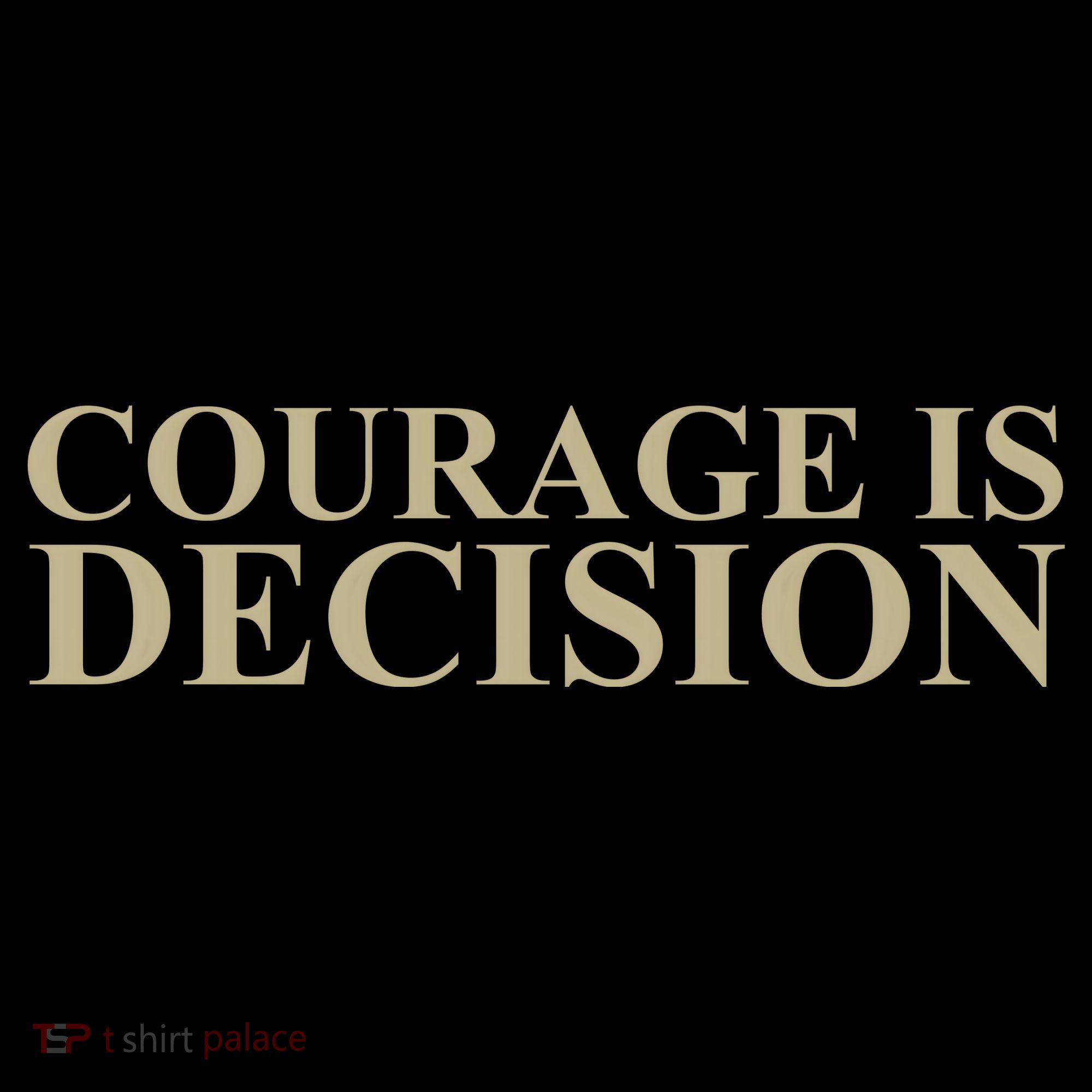 Courage Is Decision Tote Bag
