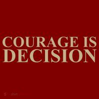 Courage Is Decision Sweatshirt thumb 2