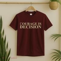 Courage Is Decision T-Shirt thumb 2