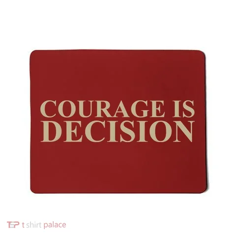 Courage Is Decision Mousepad in the selected color