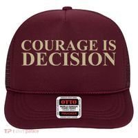 Courage Is Decision Hat thumb 0