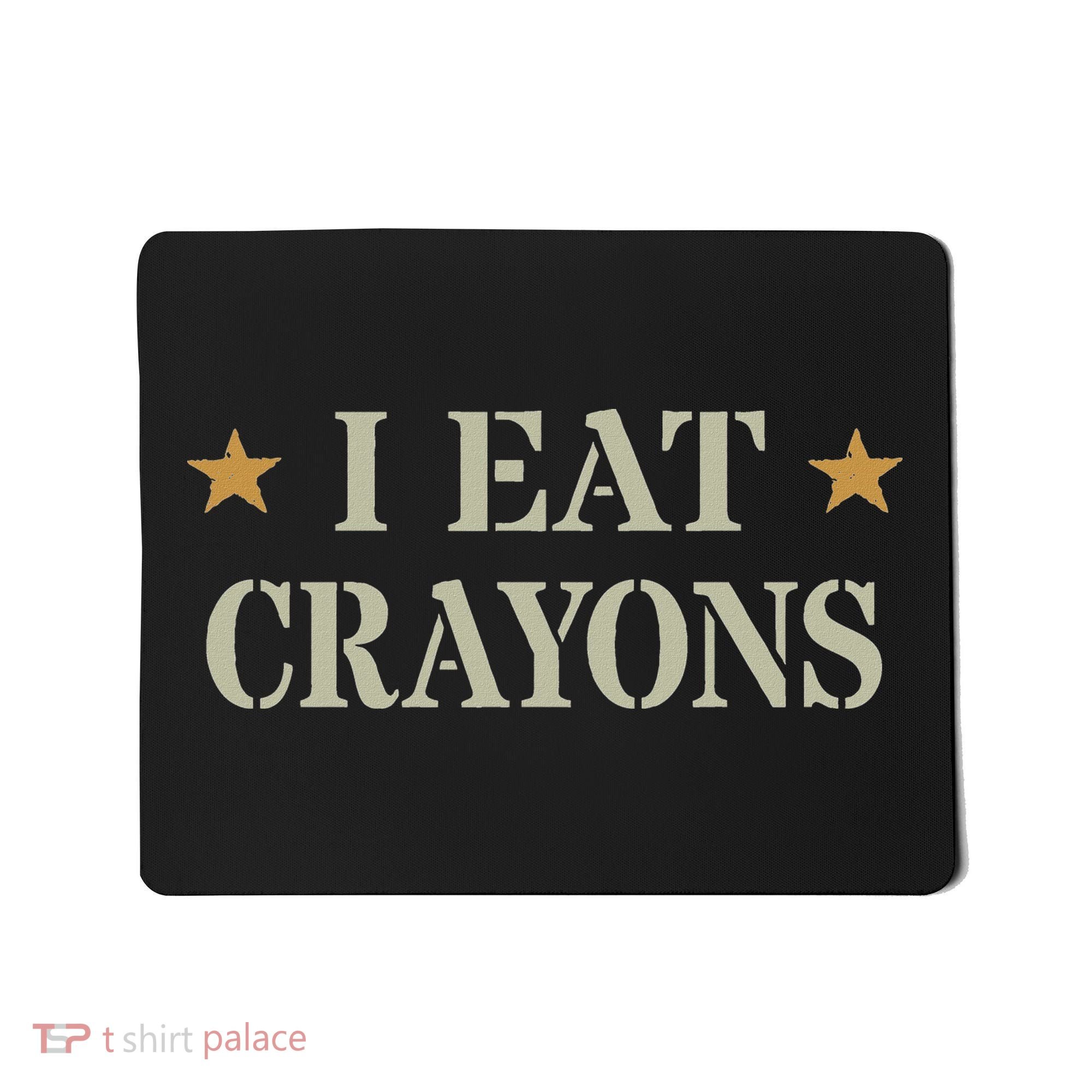 Cute I Eat Crayons Proud Eater Officer Squad Military Corp Mousepad